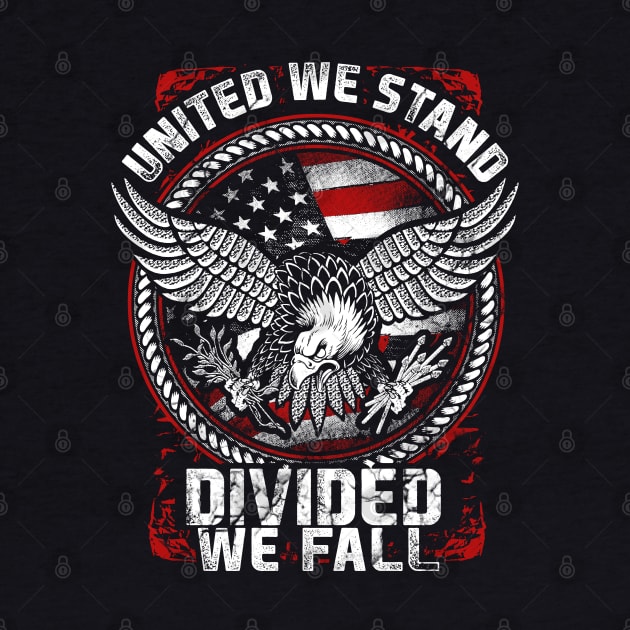 United We Stand Divided We Fall by Tee-hub